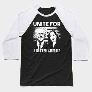 Biden Harris Unite for a Better America Baseball T-Shirt